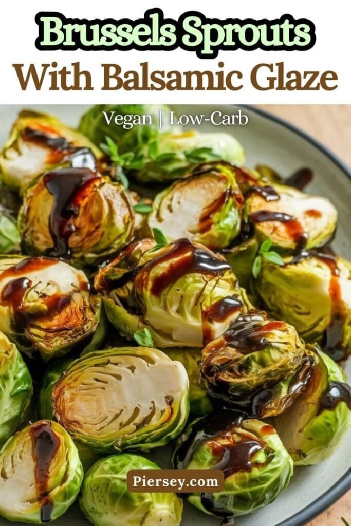 Plate of roasted Brussels sprouts drizzled with balsamic glaze. Text above reads "Brussels Sprouts With Balsamic Glaze," labeled Vegan and Low-Carb.