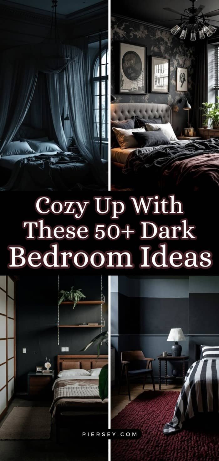 Collage of four stylish dark bedrooms with moody lighting and elegant decor. Text says, "Cozy Up With These 50+ Dark Bedroom Ideas."