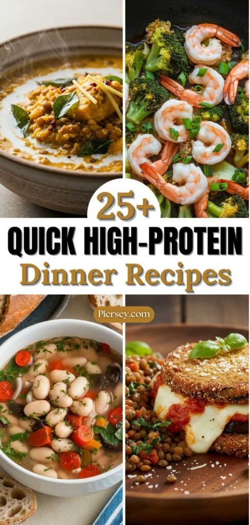 Collage of high-protein dinner dishes: lentil curry, shrimp with broccoli, bean soup, and breaded cheese with lentils. Text reads “25+ Quick High-Protein Dinner Recipes.”
