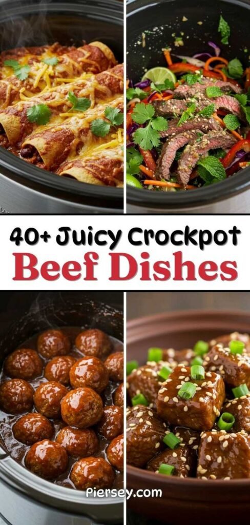 Collage of crockpot beef dishes: enchiladas topped with cheese and cilantro, beef and vegetable stir-fry, glazed meatballs, and sesame beef cubes. Title reads "40+ Juicy Crockpot Beef Dishes."