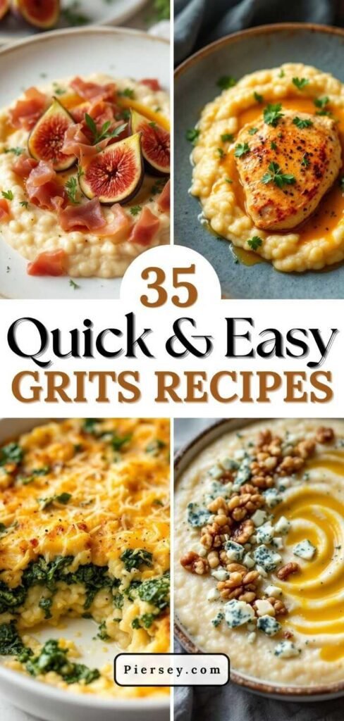 Collage of vibrant grits dishes. Top left: figs with prosciutto, top right: chicken breast, bottom left: cheesy kale, bottom right: blue cheese with nuts. Text reads, “35 Quick & Easy Grits Recipes.”