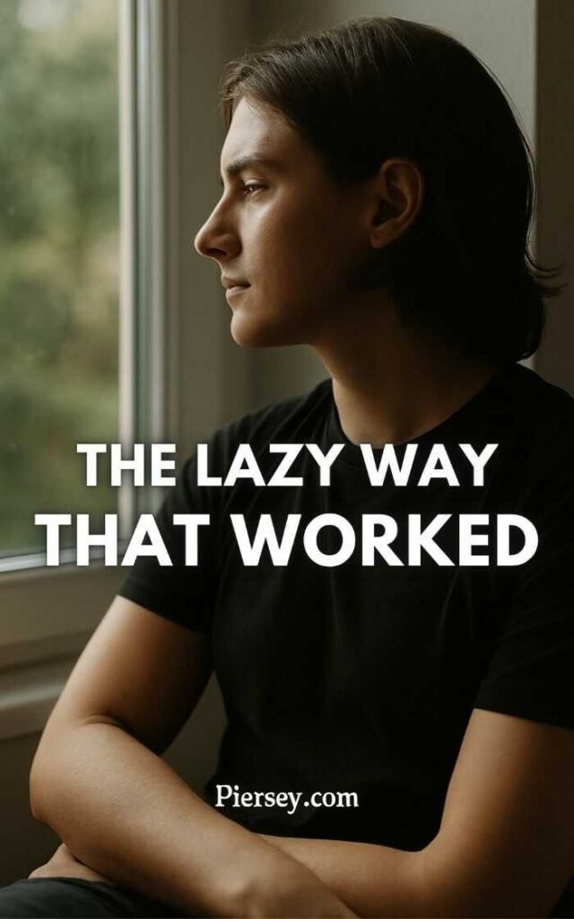 A person in a black shirt sits by a window gazing outside, exuding a contemplative mood. Text overlay reads, "The Lazy Way That Worked."